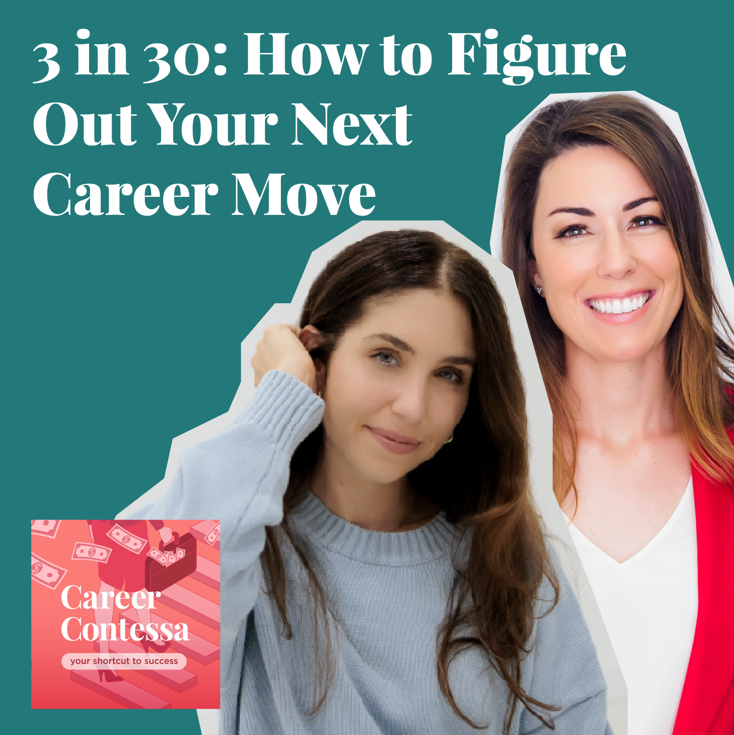 3 in 30: How to Figure Out Your Next Career Move Image