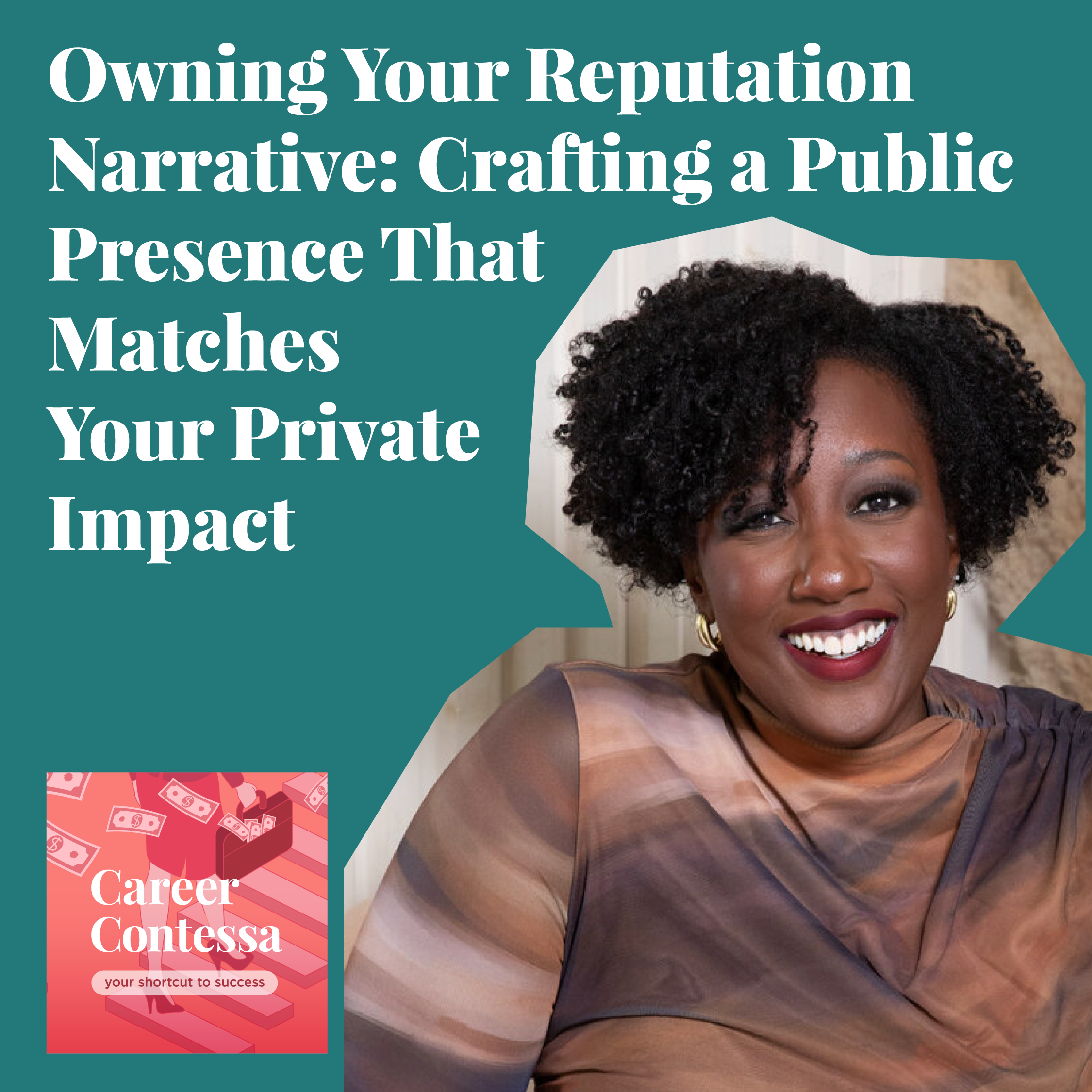Owning Your Reputation Narrative: Crafting a Public Presence Image