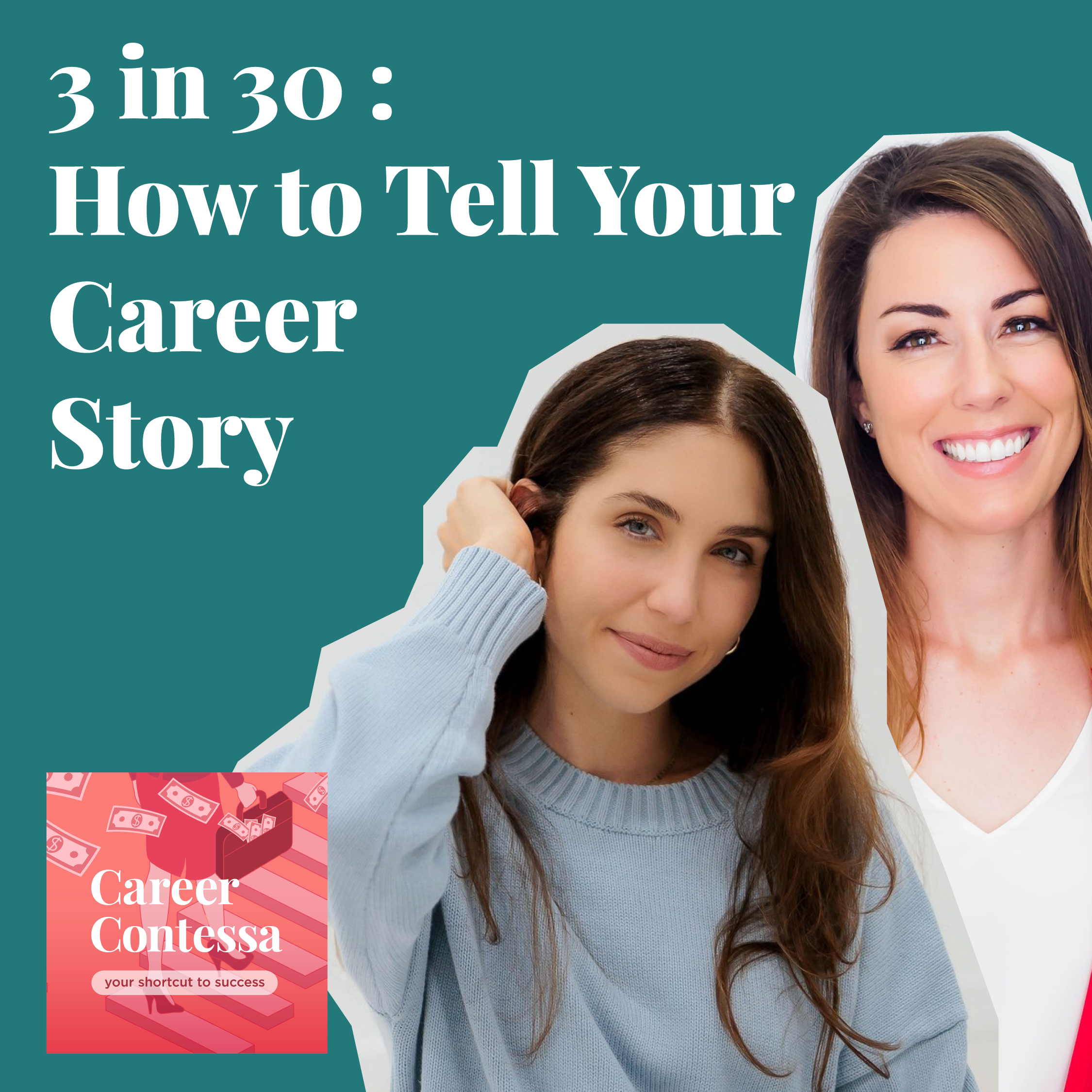 3 in 30: How to Tell Your Career Story Image