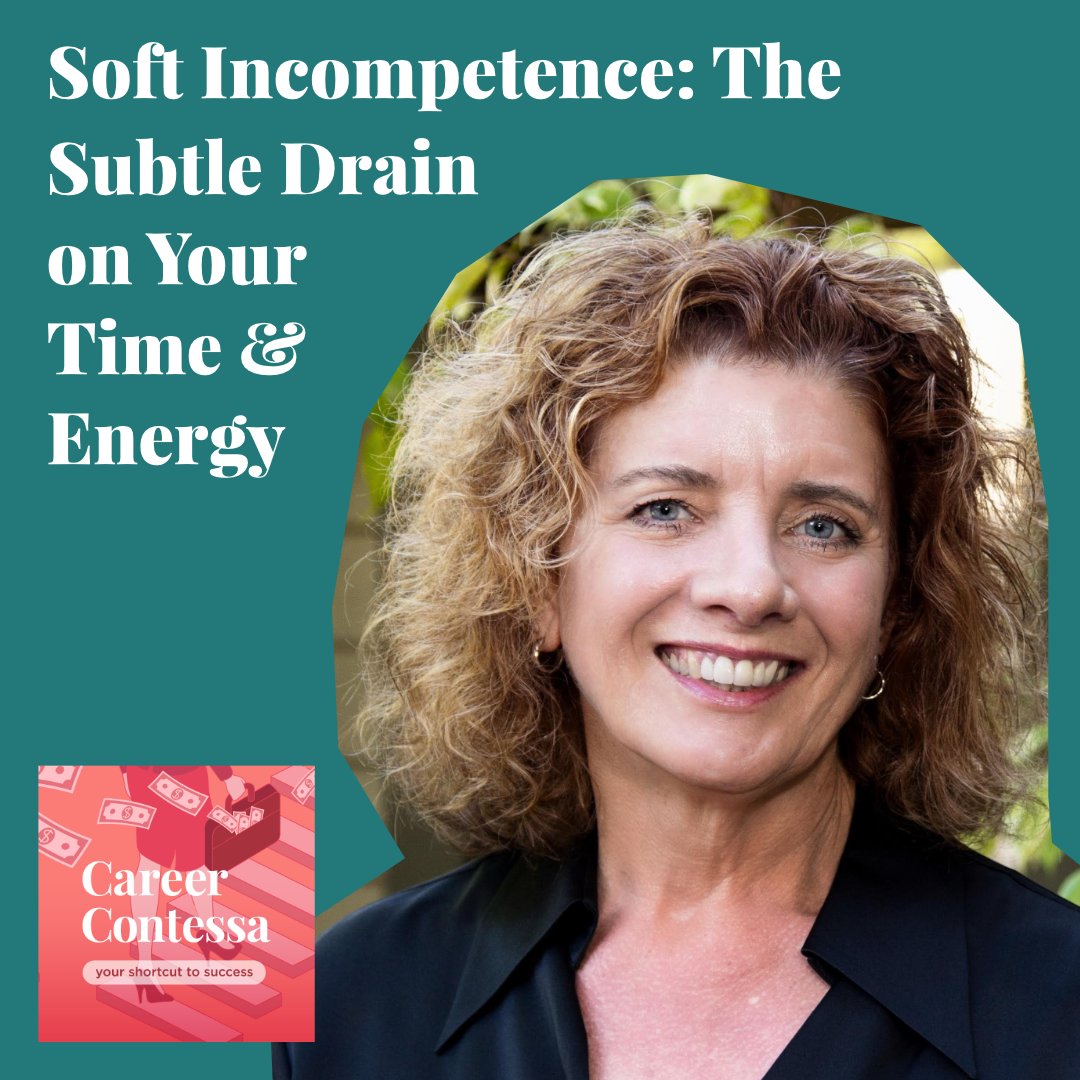 Soft Incompetence: The Subtle Drain on Your Time & Energy Image