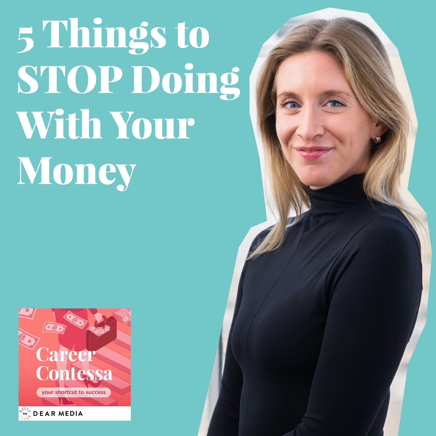 5 Things to STOP Doing With Your Money Image
