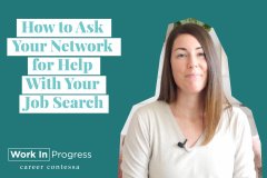 Video How to Ask Your Network for Help With Your Job Search - Reviews
